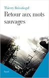 RETOUR AUX MOTS SAUVAGES (French Edition) RETOUR AUX MOTS SAUVAGES (French Edition)