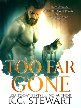 Too Far Gone (Adirondack Pack, #1)