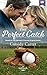 The Perfect Catch: Based on the Hallmark Channel Original Movie