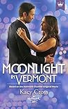 Moonlight in Vermont by Kacy Cross