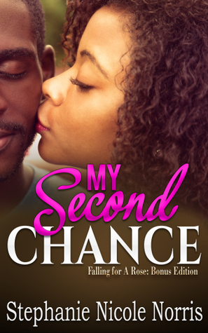 My Second Chance: A Falling For A Rose Bonus Edition