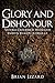 Glory and Dishonour: Victor...