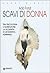 Scavi di donna: Tra psicologia e narrazione: la scoperta dell'identità femminile