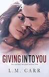 Giving In to You