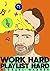 Work Hard Playlist Hard
