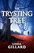 The Trysting Tree by Linda Gillard
