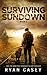 Surviving Sundown (Into the...
