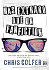 Más extraño que un fanfiction by Chris Colfer