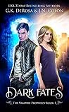 Dark Fates by G.K. DeRosa