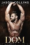Dom by Jason   Collins