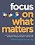 Focus on What Matters: A 3-...