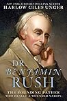 Dr. Benjamin Rush...