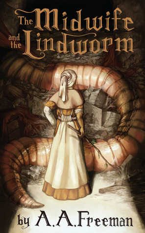 The Midwife and The Lindworm (The Midwife Fables #0.5)
