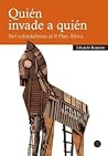 Quién invade a qu...