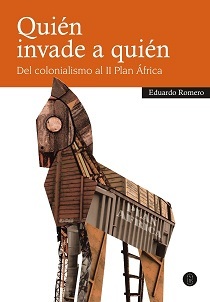 Quién invade a quién: Del colonialismo al II Plan África