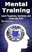 Mental Training: Learn Toug...