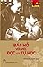 Bác Hồ với việc đọc và tự học by Vũ Dương Thúy Ngà