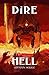 Dire: Hell (The Dire Saga #6)