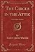 The Circus in the Attic: And Other Stories (Classic Reprint)