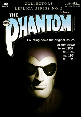 The Phantom #1701: Collectors Replica Series No. 2