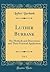 Luther Burbank, Vol. 1: His Methods and Discoveries and Their Practical Application (Classic Reprint)