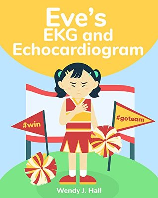 Eve's EKG and Echocardiogram (Mediwonderland)