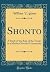 Shonto: A Study of the Role of the Trader in a Modern Navaho Community (Classic Reprint)
