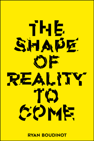 The Shape of Reality to Come