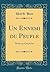 Un Ennemi du Peuple: Drame en Cinq Actes (Classic Reprint) (French Edition)