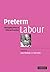 Preterm Labour: Managing Risk in Clinical Practice