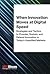 When Innovation Moves at Digital Speed by MIT Sloan Management Review