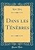 Dans les ténèbres