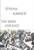 Vse moje Amerike by Štefan Kardoš