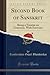 Second Book of Sanskrit: Being a Treatise on Grammar, With Exercises (Classic Reprint)