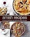 Amish Recipes: An...