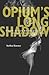 Opium’s Long Shadow: From Asian Revolt to Global Drug Control