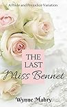 The Last Miss Bennet by Wynne Mabry