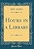 Hours in a Library