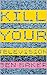 Kill Your Television by Ben Baker