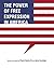 The Power of Free Expression in America