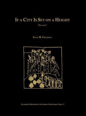 If a City Is Set on a Height, Volume 1: The Akkadian Omen Series Šumma Alu Ina Mēle Šakin, Tablets 1-21 (Hardcover)