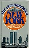 The City Observed: New York: A Guide to the Architecture of Manhatten