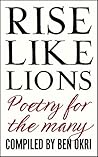 Rise Like Lions by Ben Okri