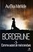Comme autant de mains tendues (Borderline, #3)