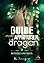 Guide pour apprivoiser un dragon by R. Cooper