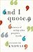 "And I Quote..." by Elizabeth Knowles
