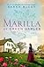 Marilla of Green Gables by Sarah McCoy