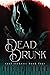 Dead Drunk (Soul Seekers #4)
