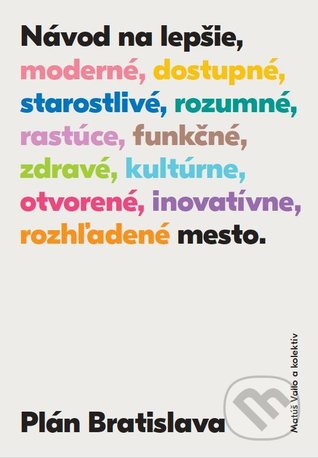 Plán Bratislava: Návod na lepšie mesto (Paperback)