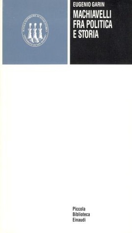 Machiavelli fra politica e storia